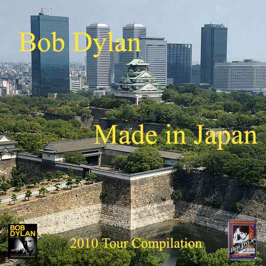 BobDylan2010MadeInJapanFarEastTourCompilation (1).jpg